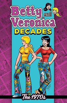 Betty & Veronica Decades: The 1970s - Archie Superstars - cover