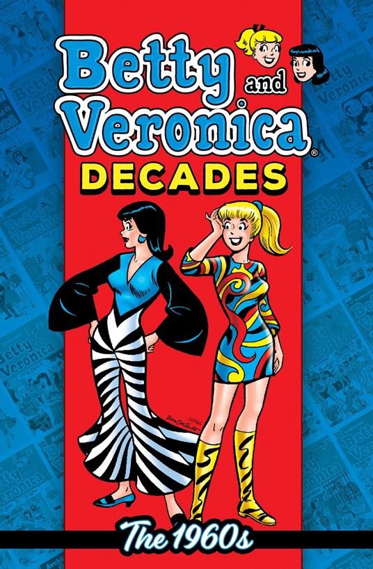 Betty & Veronica Decades: The 1960s - Archie Superstars - ebook