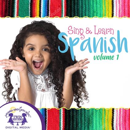 Sing & Learn Spanish Volume 1