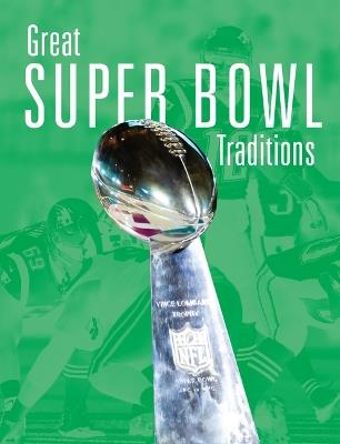 Great Super Bowl Traditions - Silverman Williams - cover