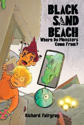 Black Sand Beach 4: Where Do Monsters Come From? - Richard Fairgray - cover