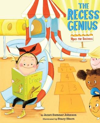 The Recess Genius 1: Open for Business - Janet Sumner Johnson - cover
