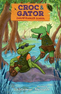 Croc & Gator 1: Swamp Ranger School - Lisa Katzenberger - cover