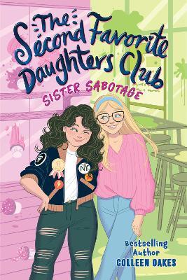 The Second Favorite Daughters Club 1: Sister Sabotage - Colleen Oakes - cover