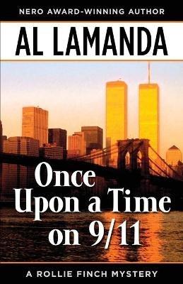 Once Upon a Time on 9/11 - Al Lamanda - cover