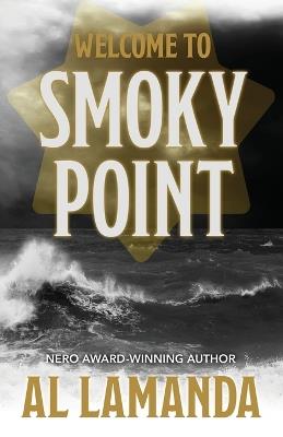 Welcome to Smoky Point - Al Lamanda - cover