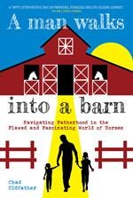 A Man Walks Into a Barn