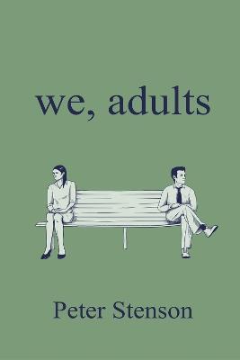We, Adults - Peter Stenson - cover