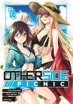 Otherside Picnic (manga) 06 - Iori Miyazawa,Eita Mizuno,Shirakaba - cover