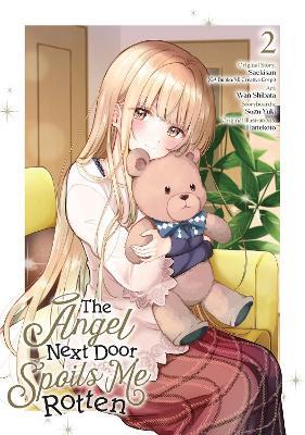 The Angel Next Door Spoils Me Rotten 02 (Manga) - Saekisan,WAN SHIBATA - cover