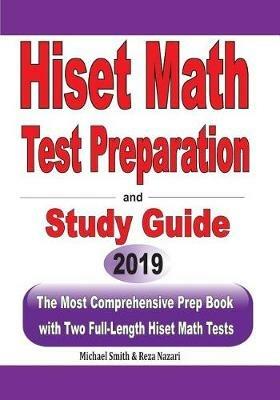 HiSET Math Test Preparation and study guide: The Most Comprehensive Prep Book with Two Full-Length HiSET Math Tests - Michael Smith - cover