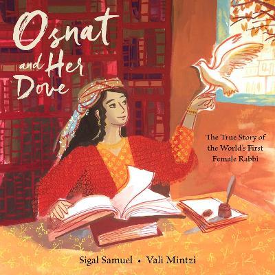 Osnat and Her Dove: The True Story of the World's First Female Rabbi - Sigal Samuel - cover