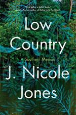 Low Country: A Southern Memoir