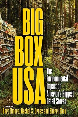 Big Box USA: The Environmental Impact of America's Biggest Retail Stores - cover