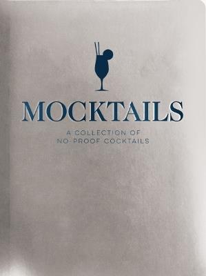 Mocktails: A Collection of Low-Proof, No-Proof Cocktails - Cider Mill Press - cover