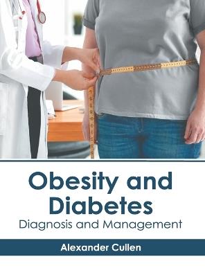 Obesity and Diabetes: Diagnosis and Management - cover