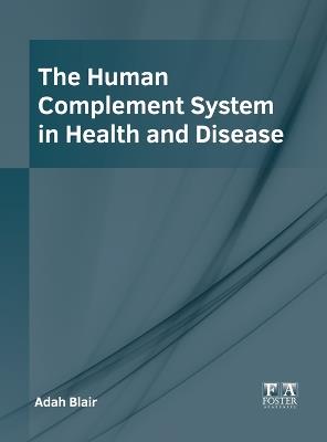 The Human Complement System in Health and Disease - cover