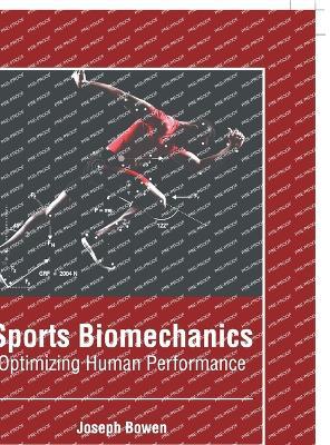 Sports Biomechanics: Optimizing Human Performance - cover