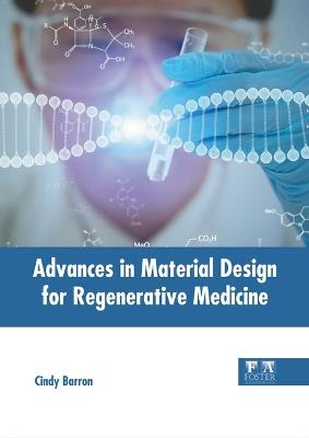 Advances in Material Design for Regenerative Medicine - cover