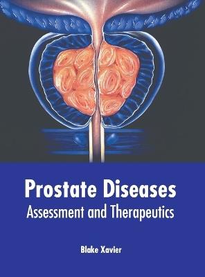 Prostate Diseases: Assessment and Therapeutics - cover