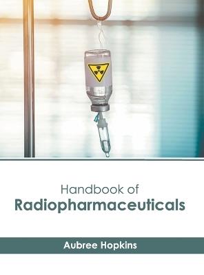 Handbook of Radiopharmaceuticals - cover