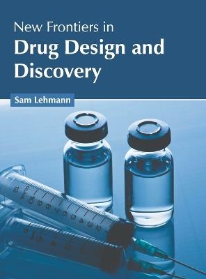 New Frontiers in Drug Design and Discovery - cover