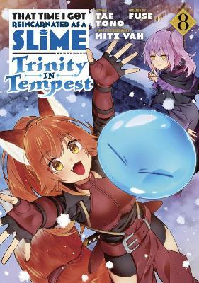 That Time I Got Reincarnated as a Slime: Trinity in Tempest (Manga) 8 - Tae Tono - cover