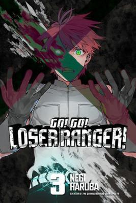 Go! Go! Loser Ranger! 3 - Negi Haruba - cover