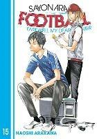 Sayonara, Football 15 - Naoshi Arakawa - cover