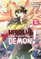 The Hero Life of a (Self-Proclaimed) Mediocre Demon! 6 - Shiroichi Amaui - cover