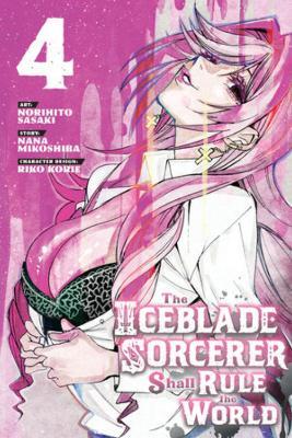 The Iceblade Sorcerer Shall Rule the World 4 - Norihito Sasaki - cover