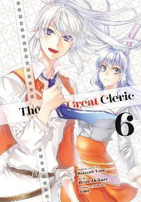 The Great Cleric 6 - Hiiro Akikaze - cover