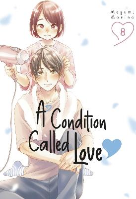 A Condition Called Love 8 - Megumi Morino - cover