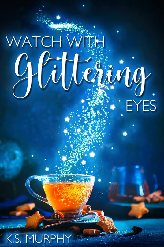 Watch with Glittering Eyes