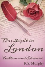 One Night in London: Dalton and Edward