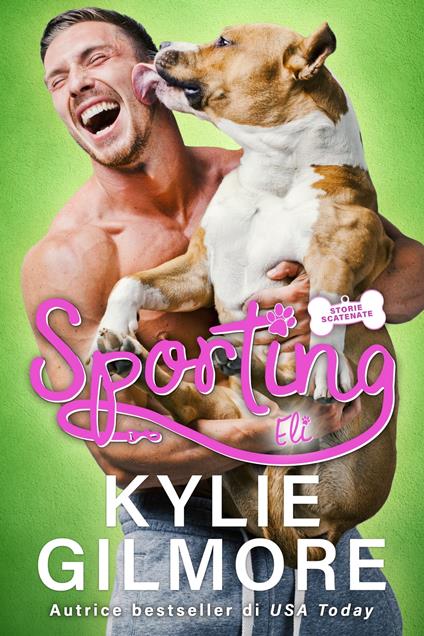 Sporting - Eli (versione italiana) (Storie scatenate Libro No. 3) - Kylie Gilmore - ebook