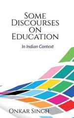 Some Discourses on Education