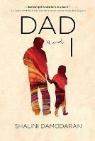 Dad and I - Shalini Damodaran - cover