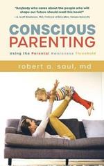 Conscious Parenting: Using the Parental Awareness Threshold