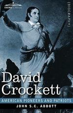 David Crockett: His Life and Adventures