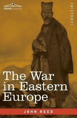 The War in Eastern Europe - John Reed - cover