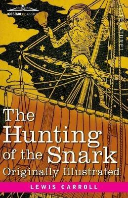 The Hunting of the Snark: An Agony in 8 Fits - Lewis Carroll - cover