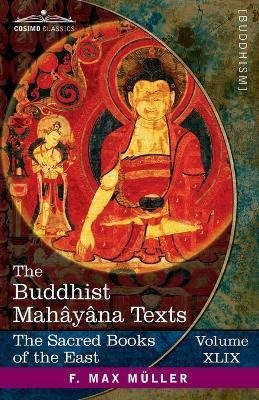 The Buddhist Mahâyâna Texts: Parts I and II - cover