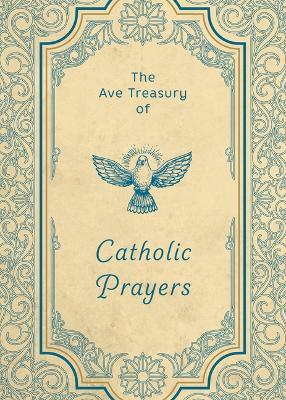 The Ave Treasury of Catholic Prayers - Ave Maria Press - cover