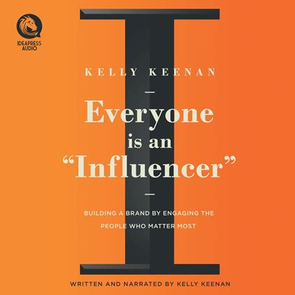 Everyone Is An "Influencer"