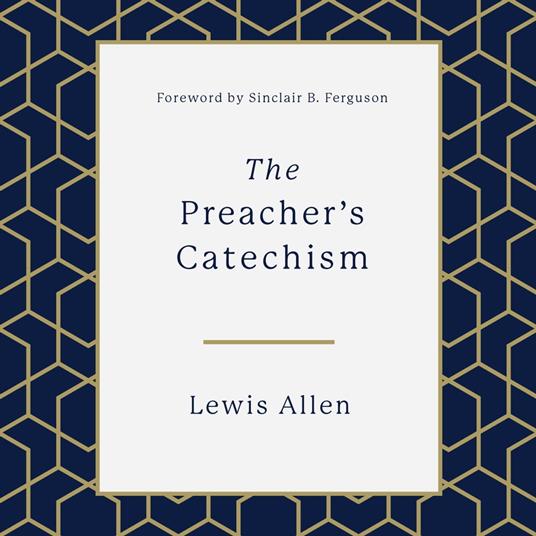 The Preacher's Catechism