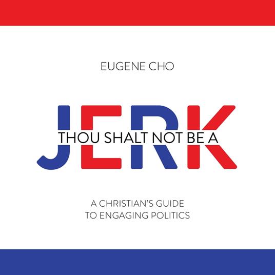 Thou Shalt Not Be a Jerk