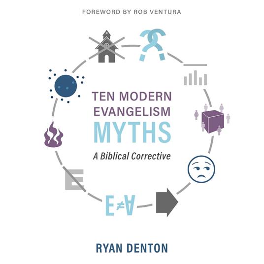 Ten Modern Evangelism Myths