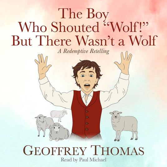 The Boy Who Shouted “Wolf!” But There Wasn’t a Wolf