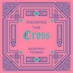 Knowing the Cross